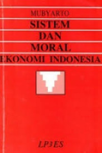Image of Sistem Dan Moral Ekonomi Indonesia