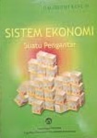 Image of Sistem ekonomi : Suatu Pengantar
