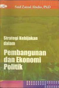 Image of Strategi Kebijakan dan Pembangunan Ekonomi Politik