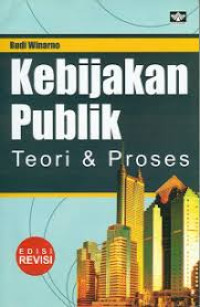 Image of Kebijakan Publik Teori dan Proses
