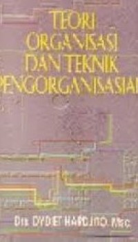 Image of Teori Organisasi Dan Teknik Pengorganisasian